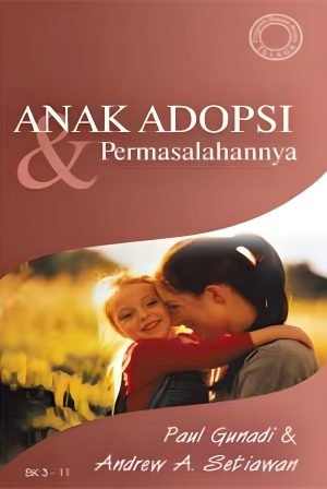 Anak Adopsi dan Permasalahannya