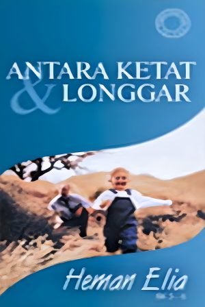 Antara Ketat dan Longgar