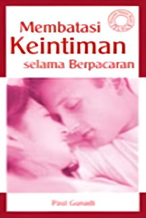 Membatasi Keintiman Selama Berpacaran