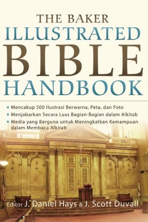 The Baker Illustrated Bible Handbook