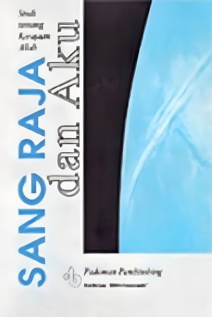 Sang Raja dan Aku: Pedoman Pembimbing