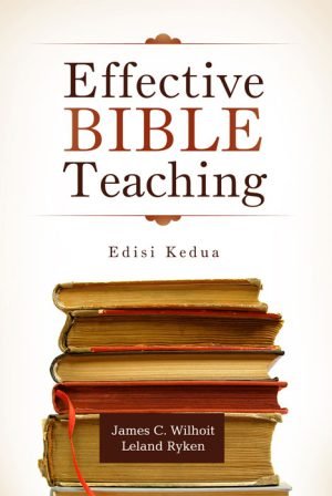 Effective Bible Teaching (Pengajaran Alkitab yang Efektif)