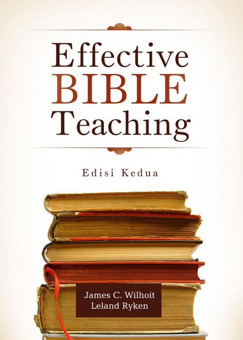 Effective Bible Teaching (Pengajaran Alkitab yang Efektif)