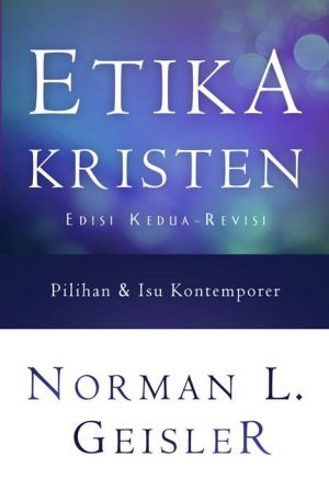 Etika Kristen Edisi Kedua – Revisi