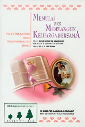Memulai & Membangun Keluarga Bersama