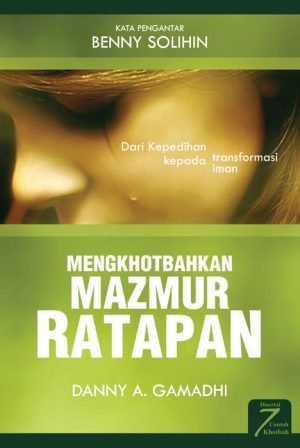 Mengkhotbahkan Mazmur Ratapan
