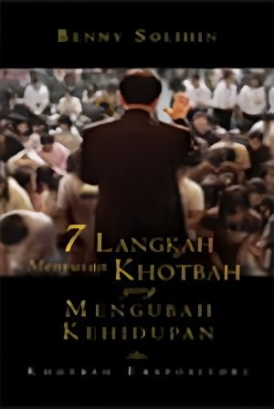 Tujuh Langkah Menyusun Khotbah yang Mengubah Kehidupan