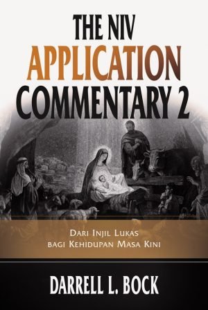 The NIV Application Commentary 2 Injil Lukas
