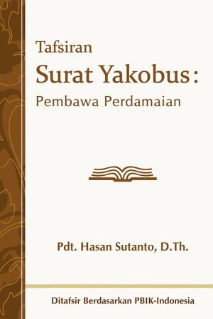 Tafsiran Surat Yakobus: Pembawa Perdamaian