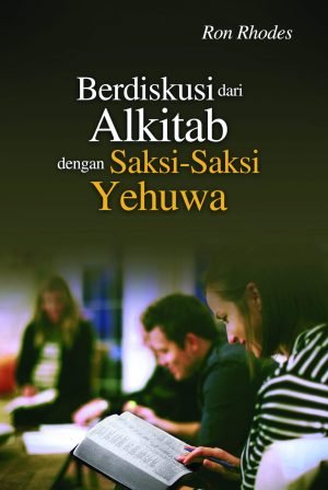 Berdiskusi dari Alkitab dengan Saksi-saksi Yehuwa
