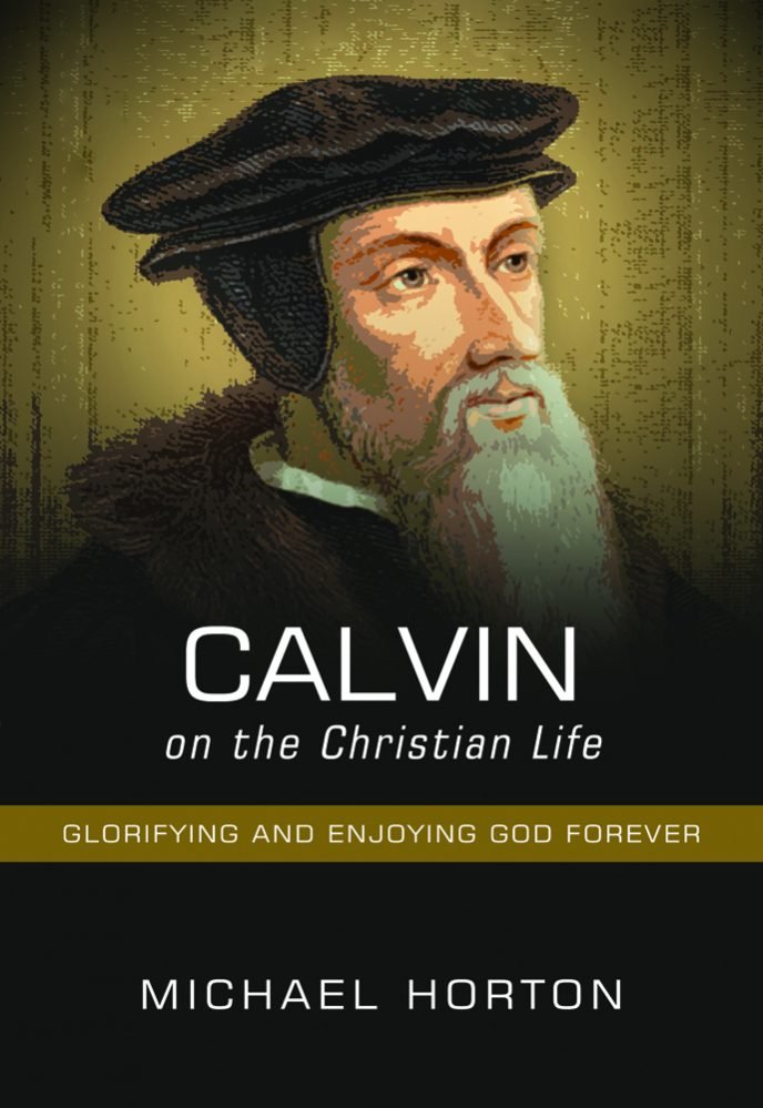 CALVIN on the Christian Life