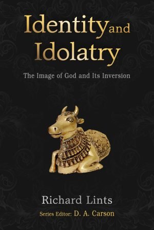 Identity and Idolatry